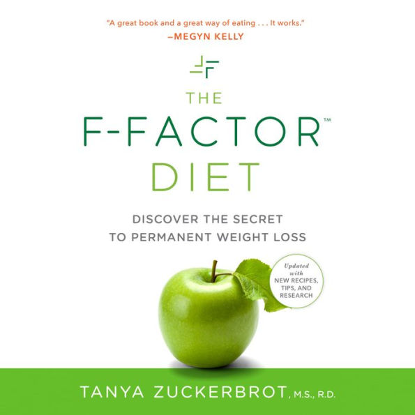 The F-Factor Diet: Discover the Secret to Permanent Weight Loss