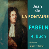 Fabeln von Jean de La Fontaine: 4. Buch (Abridged)