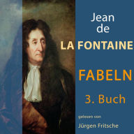 Fabeln von Jean de La Fontaine: 3. Buch (Abridged)