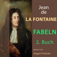 Fabeln von Jean de La Fontaine: 2. Buch (Abridged)