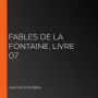 Fables de La Fontaine, livre 07