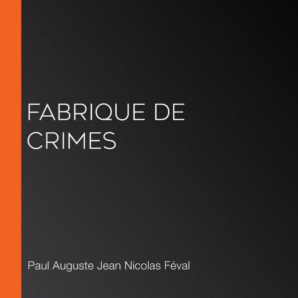 Fabrique de crimes