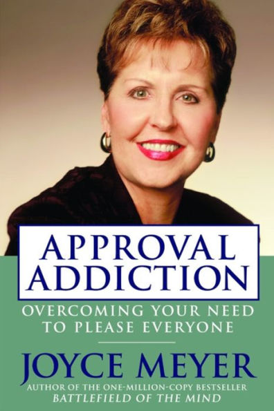 Approval Addiction: Overcoming Your Need to Please Everyone