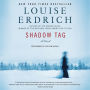 Shadow Tag: A Novel