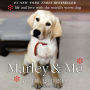 Marley & Me: Life and Love with the World's Worst Dog