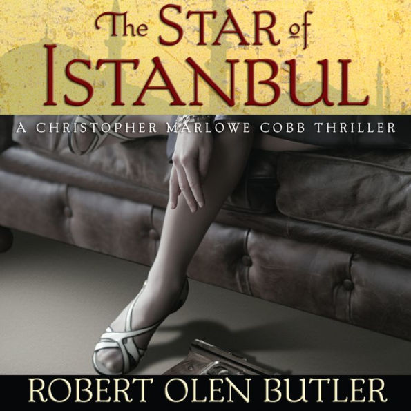 The Star of Istanbul: A Christopher Marlowe Cobb Thriller