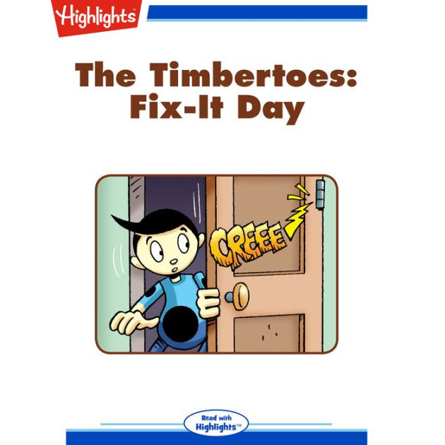 FixIt Day The Timbertoes by Rich Wallace, Highlights for Children