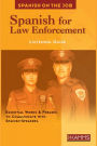 Spanish for Law Enforcement: Essential Words & Phrases to Communicate with Spanish-Speakers