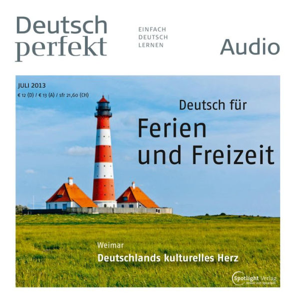 Deutsch lernen Audio - Ferien und Freizeit: Deutsch perfekt Audio 7/13
