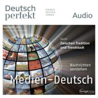 Deutsch lernen Audio - Die Mediensprache: Deutsch perfekt Audio 11/13
