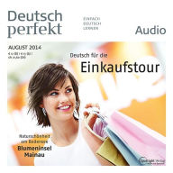 Deutsch lernen Audio - Deutsch für die Einkaufstour: Deutsch perfekt Audio 08/14