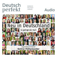 Deutsch lernen Audio - Neu in Deutschland: Deutsch perfekt Audio 11/15 (Abridged)