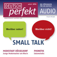 Deutsch lernen Audio - Small Talk: Deutsch perfekt Audio 04/11