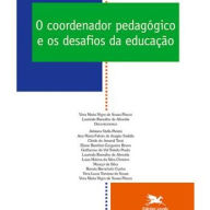 O Coordenador Pedagógico E Os Desafios Da Educação