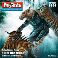 Perry Rhodan 2804: Hüter der Zeiten: Perry Rhodan-Zyklus 