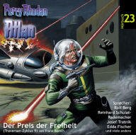 Atlan Traversan-Zyklus 09: Der Preis der Freiheit: Perry Rhodan Hörspiel 23