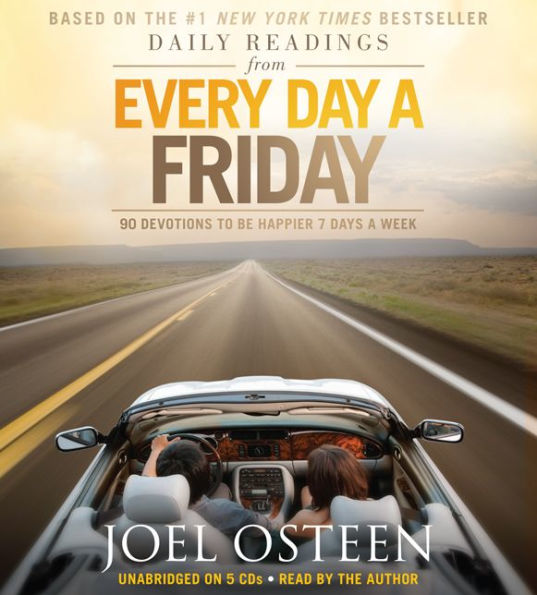 Daily Readings from Every Day a Friday: 90 Devotions to Be Happier 7 Days a Week