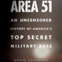 Area 51: An Uncensored History of America's Top Secret Military Base