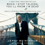 When I Stop Talking, You'll Know I'm Dead: Useful Stories from a Persuasive Man