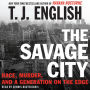 The Savage City (Abridged)