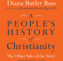 A People's History of Christianity: The Other Side of the Story