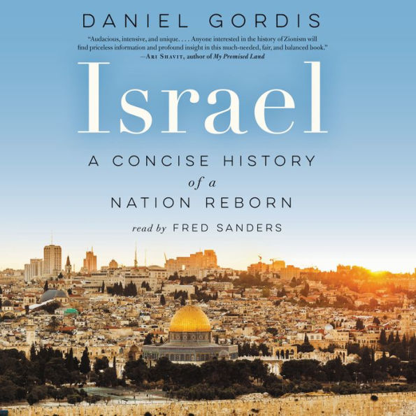 Israel: A Concise History of a Nation Reborn