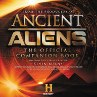 Ancient Aliens®: The Official Companion Book