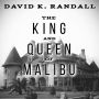 The King and Queen of Malibu: The True Story of the Battle for Paradise