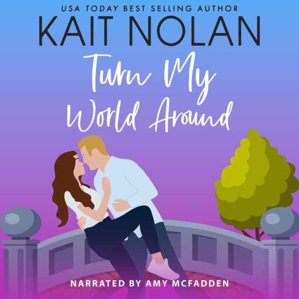 Turn My World Around: A Small Town Southern Romance