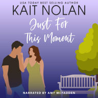 Just For This Moment: A Small Town Southern Romance