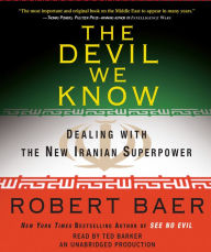 The Devil We Know: Dealing with the New Iranian Superpower