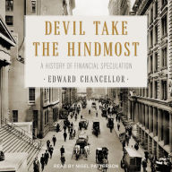 Devil Take the Hindmost: A History of Financial Speculation