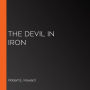 The Devil in Iron