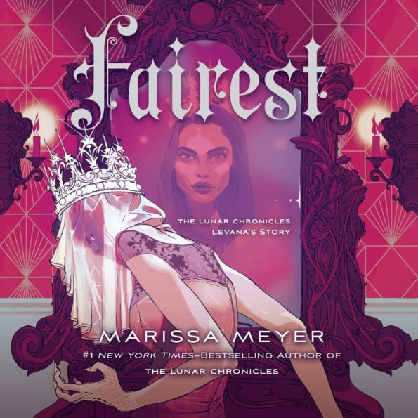 Fairest: Levana's Story (Lunar Chronicles)