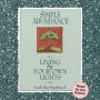 Simple Abundance: Living by Your Own Lights (Abridged)