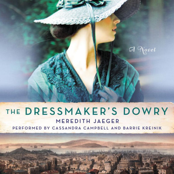 The Dressmaker's Dowry: A Novel