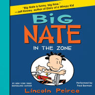 Big Nate: In the Zone (Big Nate Series #6)