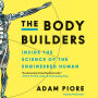 The Body Builders: Inside the Science of the Engineered Human