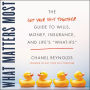 What Matters Most: The Get Your Shit Together Guide to Wills, Money, Insurance, and Life's 