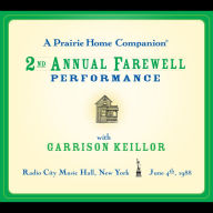 A Prairie Home Companion: The 2nd Annual Farewell Performance