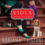 Viola in the Spotlight: A Viola Novel