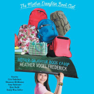 Mother-Daughter Book Camp: Mother-Daughter Book Club, Book 7