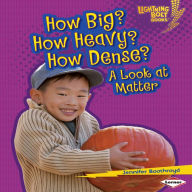 How Big? How Heavy? How Dense?: A Look at Matter