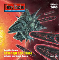 Perry Rhodan 2445: Geschöpf des Chaos: Perry Rhodan-Zyklus 