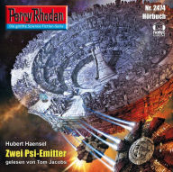 Perry Rhodan 2474: Zwei Psi-Emitter: Perry Rhodan-Zyklus 