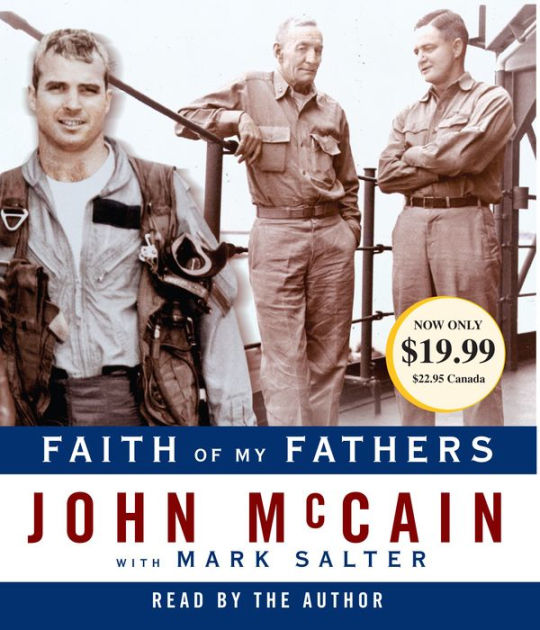 Faith Of My Fathers (Abridged) By John McCain, Mark Salter ...