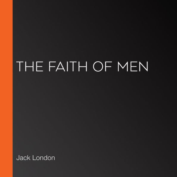 The Faith of Men