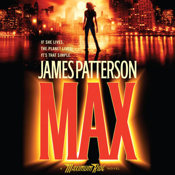 MAX (Maximum Ride Series #5)