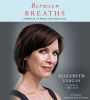 Between Breaths: A Memoir of Panic and Addiction