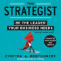 The Strategist: Be the Leader Your Business Needs